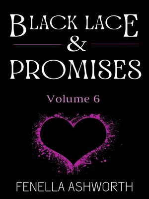 cover image of Black Lace & Promises--Volume 6